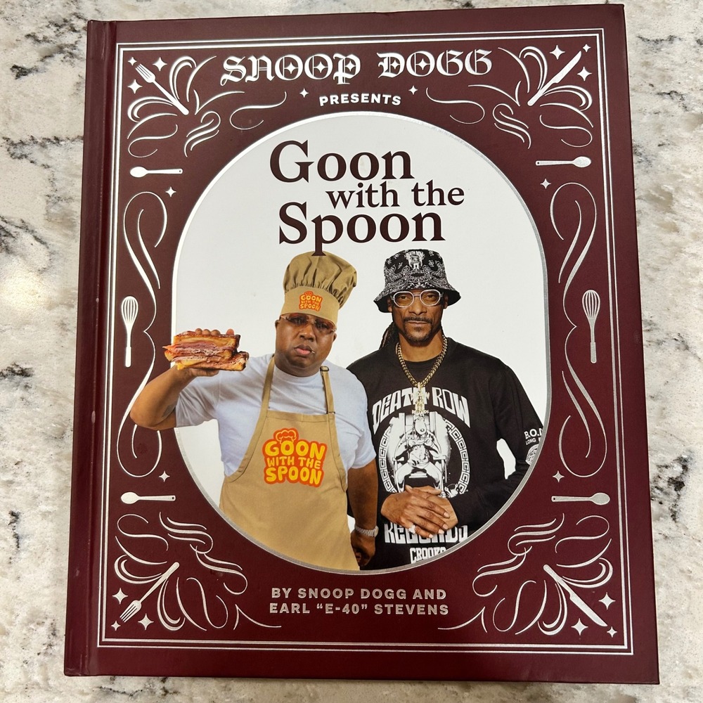 Snoop Dogg Presents Goon with the Spoon Cookbook by E-40 Hardcover 2023 Edition